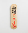 Pop Trading Company I Do Deck in 8.125"